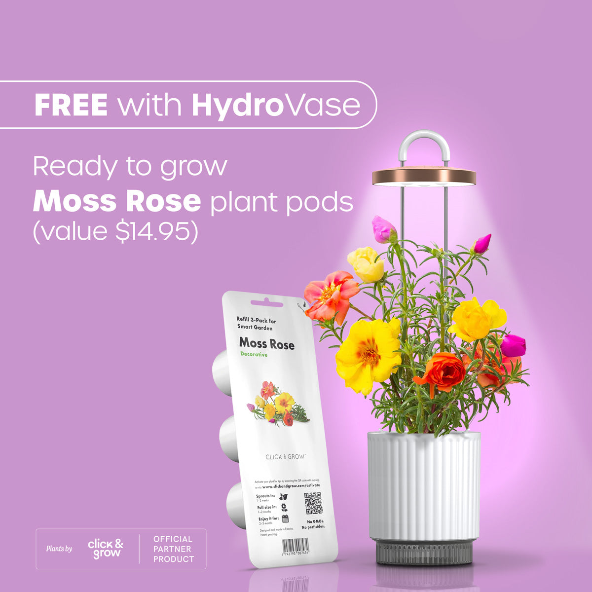 Moss Rose Click & Grow plant pods value $14.95 free with the Ermonix HydroVase.